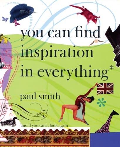 Mame Fashion Dictionary: Paul Smith Book "You Can Find Inspiration in Everything"