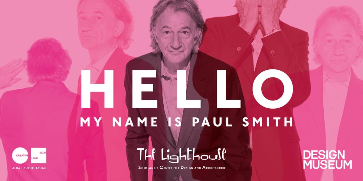 Mame Fashion Dictionary: Paul Smith Exhibition "Hello My Name is Paul Smith"